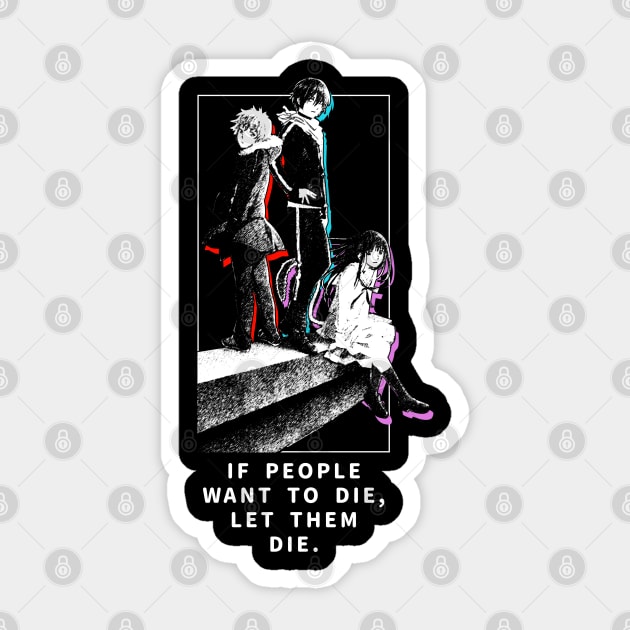 Noragami quote Sticker by SirTeealot